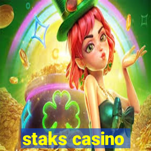 staks casino